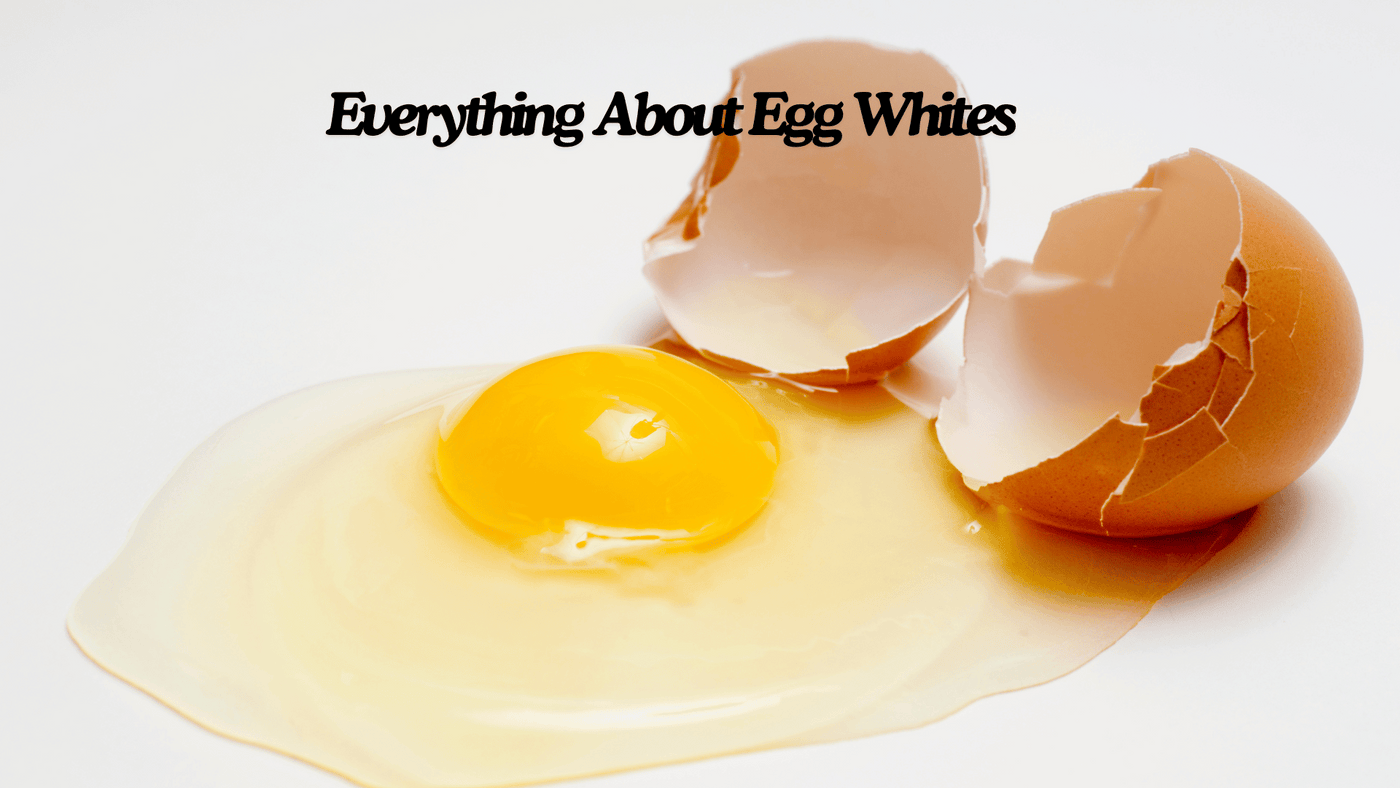 Egg Whites Nutrition: Benefits, Facts, and More